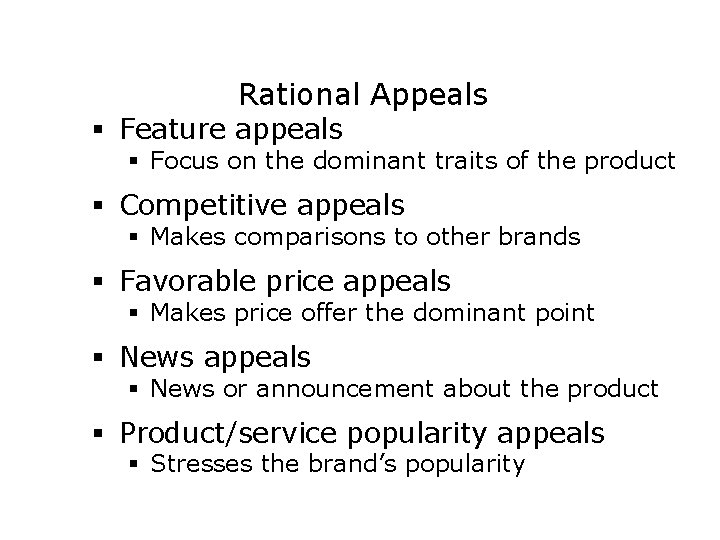Rational Appeals § Feature appeals § Focus on the dominant traits of the product