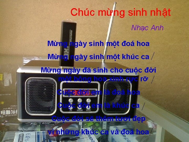 Chúc mừng sinh nhật Nhạc Anh Mừng ngày sinh một đoá hoa Mừng ngày