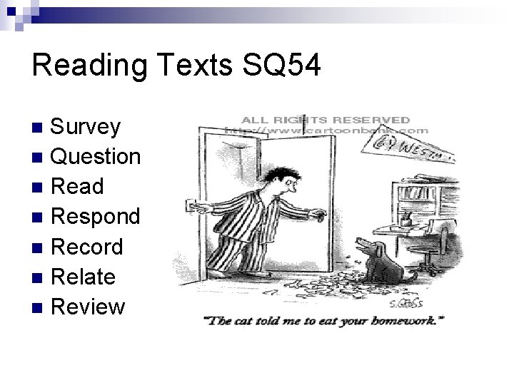Reading Texts SQ 54 Survey n Question n Read n Respond n Record n
