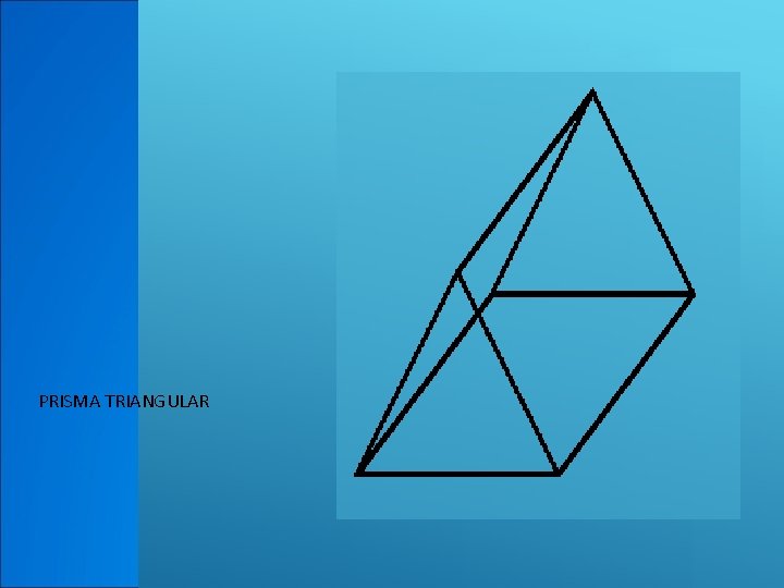 PRISMA TRIANGULAR 