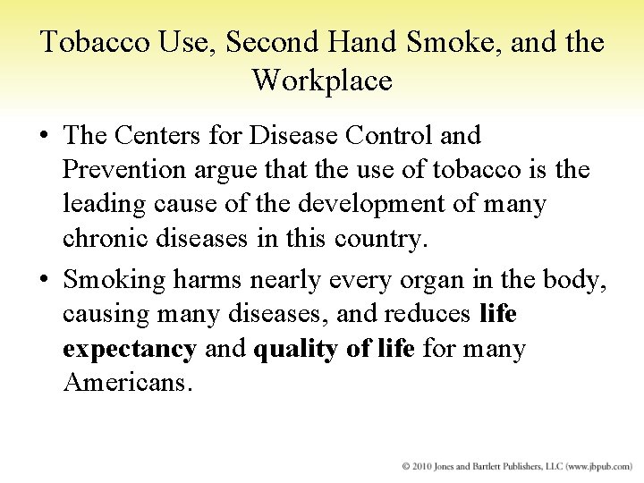 Tobacco Use, Second Hand Smoke, and the Workplace • The Centers for Disease Control