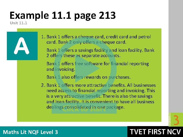 Example 11. 1 page 213 Unit 11. 1 1. Bank 1 offers a cheque