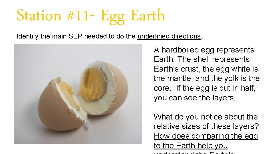 Station #11 - Egg Earth Identify the main SEP needed to do the underlined
