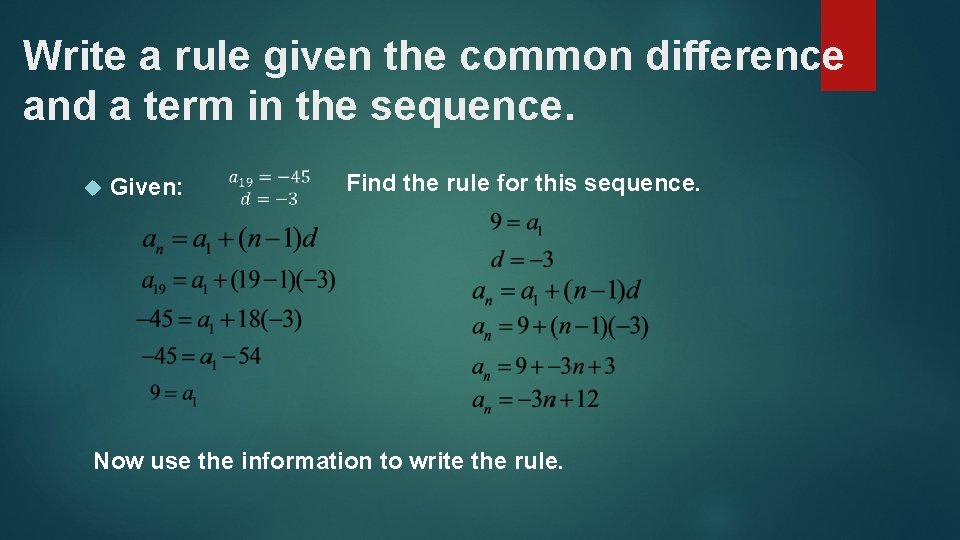 Write a rule given the common difference and a term in the sequence. Given: