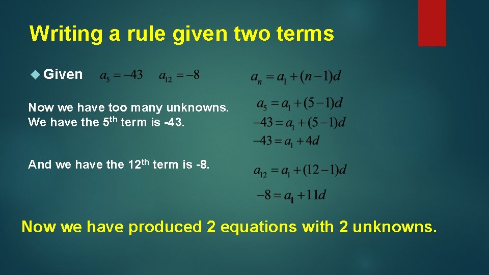 Writing a rule given two terms Given Now we have too many unknowns. We
