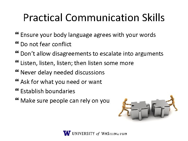 Practical Communication Skills Ensure your body language agrees with your words Do not fear Practical Communication Skills Ensure your body language agrees with your words Do not fear