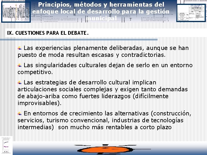 Principios, métodos y herramientas del enfoque local de desarrollo para la gestión municipal IX.