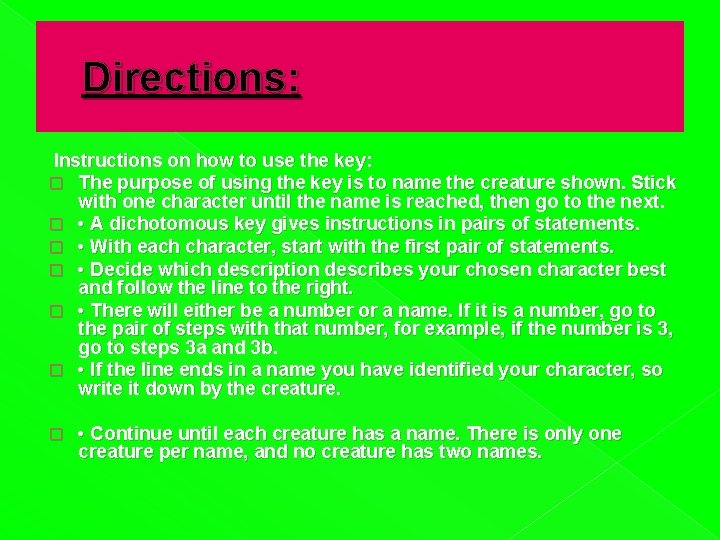 Directions: Instructions on how to use the key: � The purpose of using the