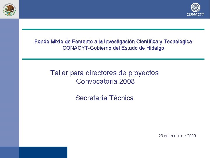 Fondo Mixto de Fomento a la Investigación Científica y Tecnológica CONACYT-Gobierno del Estado de