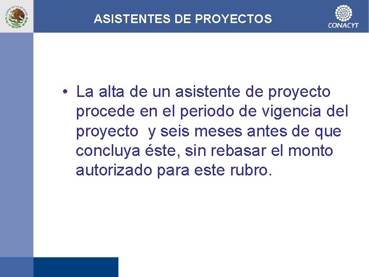 ASISTENTES DE PROYECTOS • La alta de un asistente de proyecto procede en el