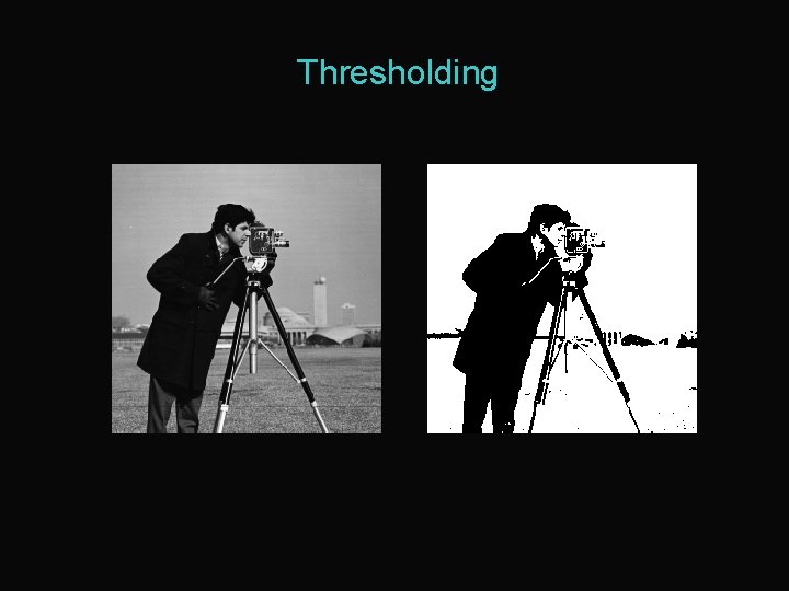 Thresholding 