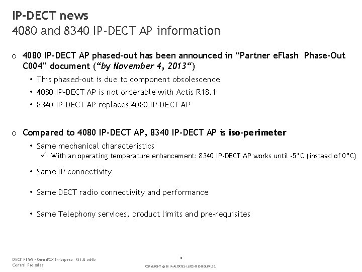 IP-DECT news 4080 and 8340 IP-DECT AP information o 4080 IP-DECT AP phased-out has