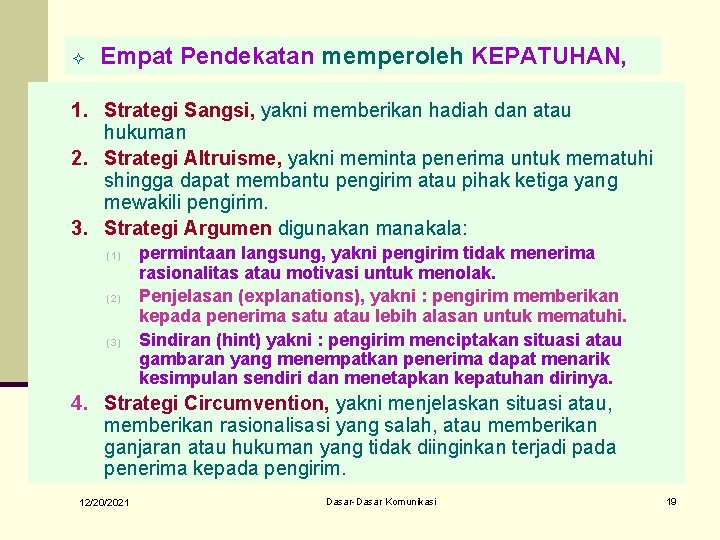 ² Empat Pendekatan memperoleh KEPATUHAN, 1. Strategi Sangsi, yakni memberikan hadiah dan atau hukuman