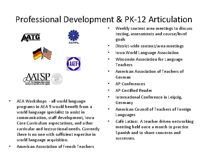 Professional Development & PK-12 Articulation • • AEA Workshops - all world language programs