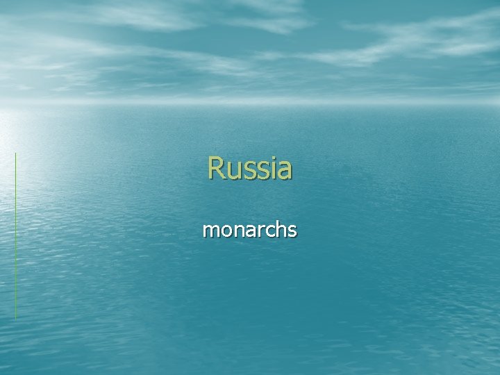 Russia monarchs 