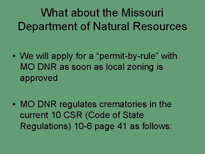 What about the Missouri Department of Natural Resources • We will apply for a