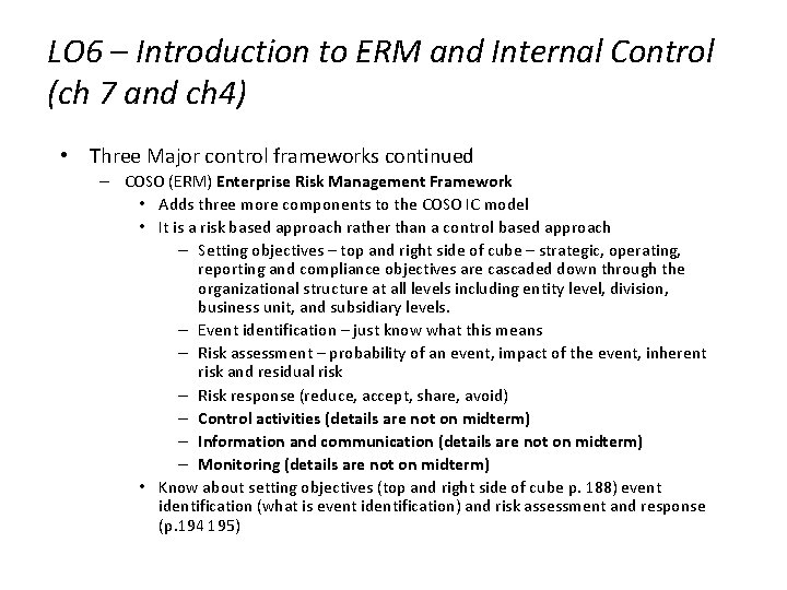 LO 6 – Introduction to ERM and Internal Control (ch 7 and ch 4)