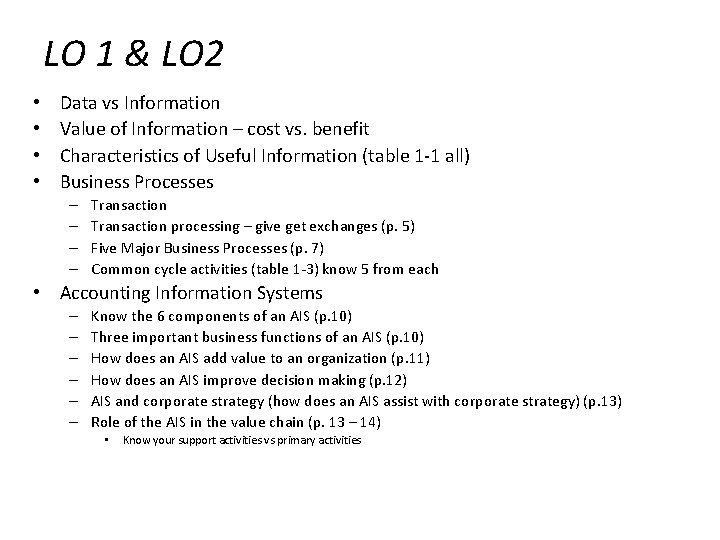 LO 1 & LO 2 • • Data vs Information Value of Information –