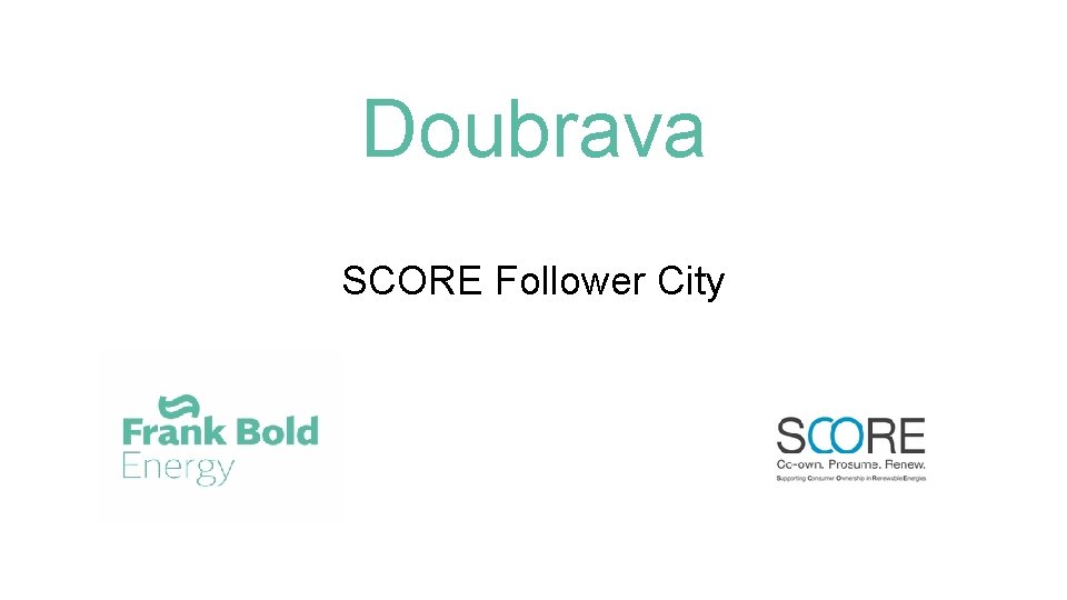 Doubrava SCORE Follower City 