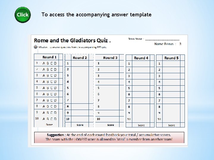 To access the accompanying answer template 