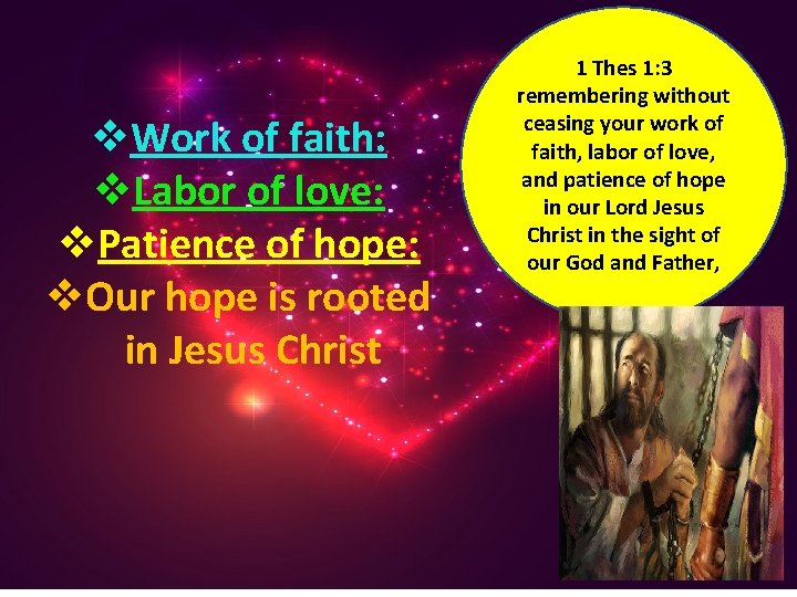 v. Work of faith: v. Labor of love: v. Patience of hope: v. Our