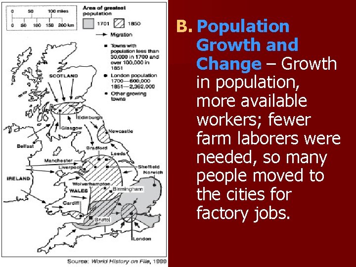 B. Population Growth and Change – Growth in population, more available workers; fewer farm