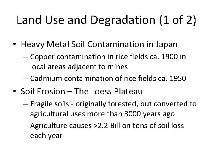 Land Use and Degradation (1 of 2) • Heavy Metal Soil Contamination in Japan