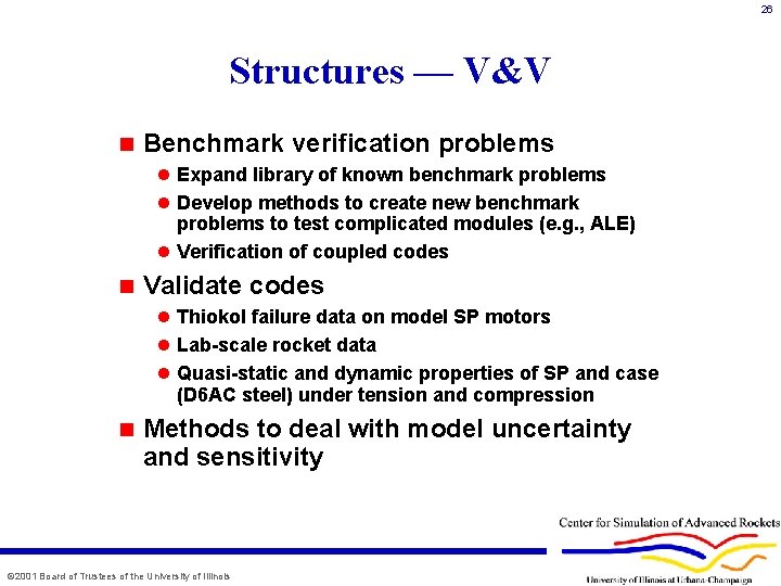 26 Structures — V&V n Benchmark verification problems l Expand library of known benchmark