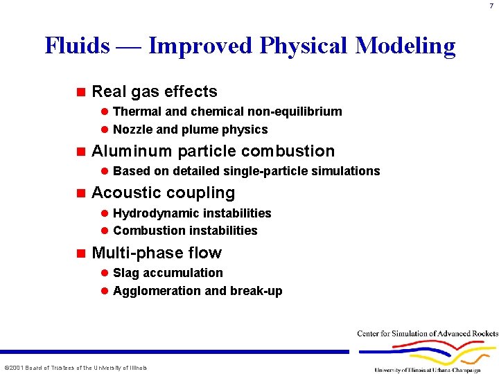 7 Fluids — Improved Physical Modeling n Real gas effects l Thermal and chemical