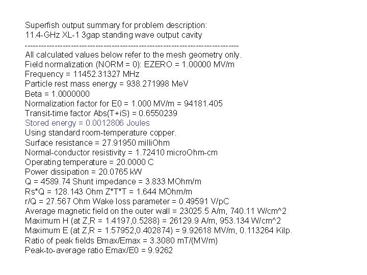 Superfish output summary for problem description: 11. 4 -GHz XL-1 3 gap standing wave