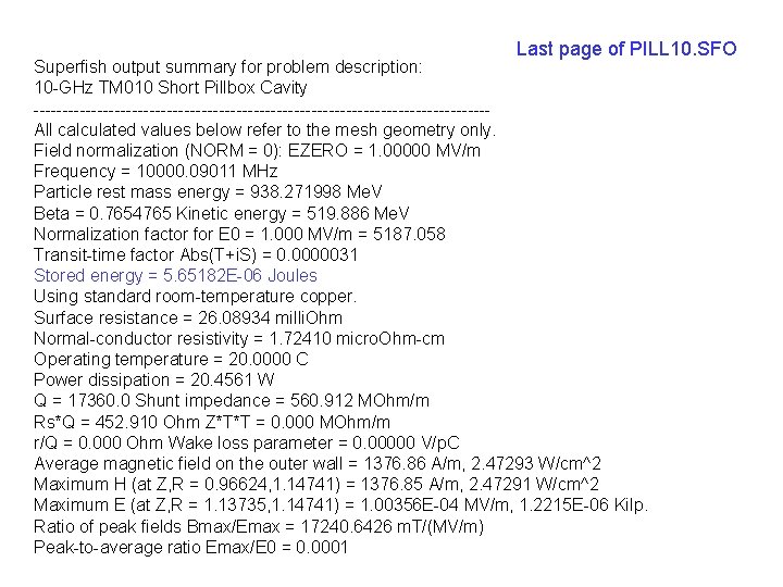 Last page of PILL 10. SFO Superfish output summary for problem description: 10 -GHz