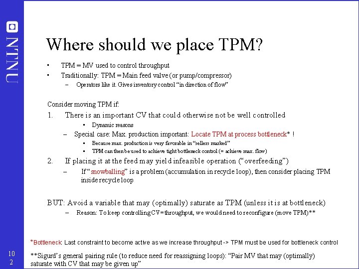 Where should we place TPM? • • TPM = MV used to control throughput