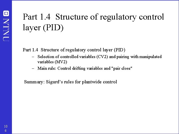 Part 1. 4 Structure of regulatory control layer (PID) – Selection of controlled variables