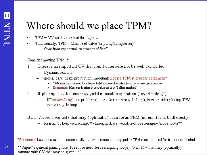 Where should we place TPM? • • TPM = MV used to control throughput