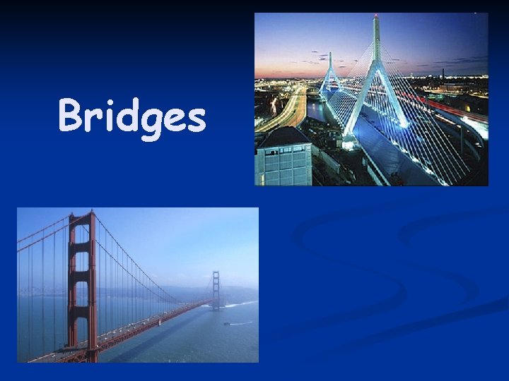 Bridges 