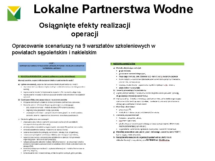 Lokalne Partnerstwa Wodne Osiągnięte efekty realizacji operacji Opracowanie scenariuszy na 9 warsztatów szkoleniowych w