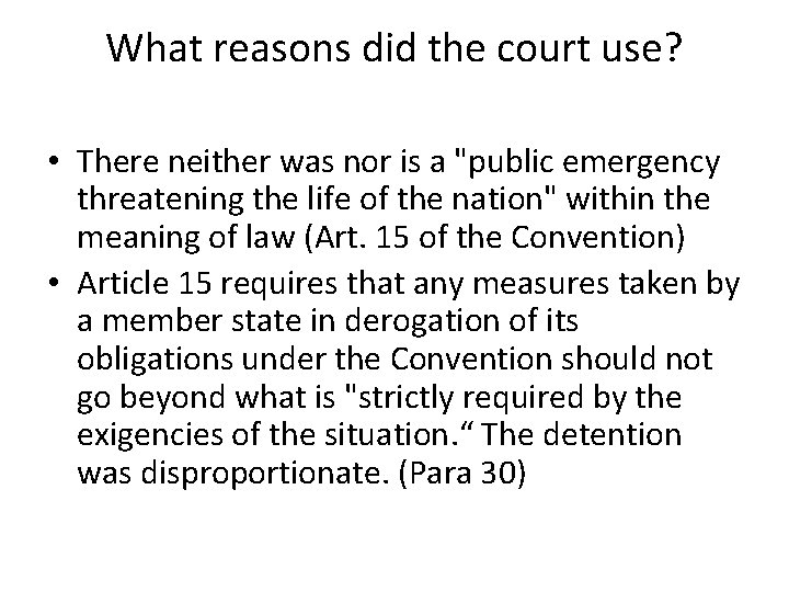 What reasons did the court use? • There neither was nor is a "public