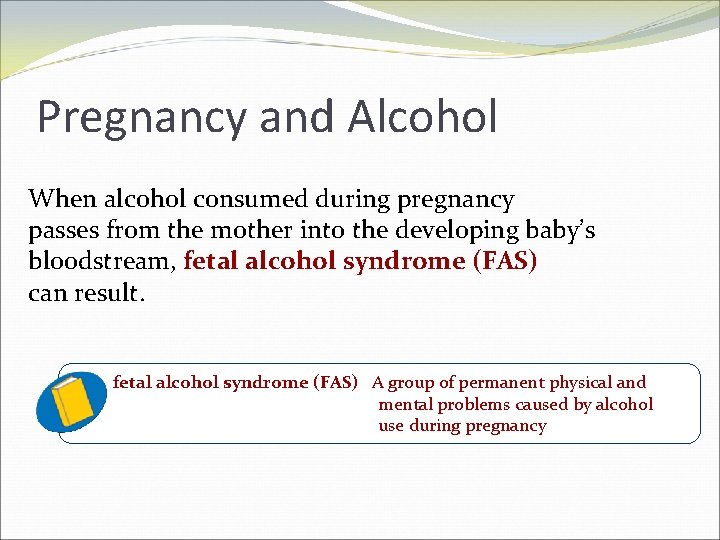 Pregnancy and Alcohol When alcohol consumed during pregnancy passes from the mother into the