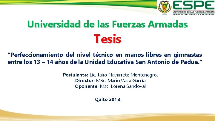 Universidad de las Fuerzas Armadas Tesis “Perfeccionamiento del nivel técnico en manos libres en