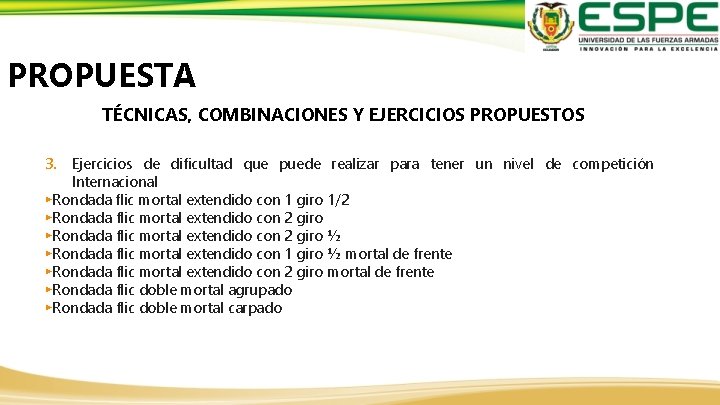 PROPUESTA TÉCNICAS, COMBINACIONES Y EJERCICIOS PROPUESTOS 3. Ejercicios de dificultad que puede realizar para