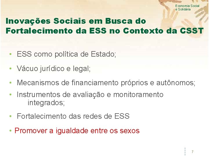 Economia Social e Solidária Inovações Sociais em Busca do Fortalecimento da ESS no Contexto