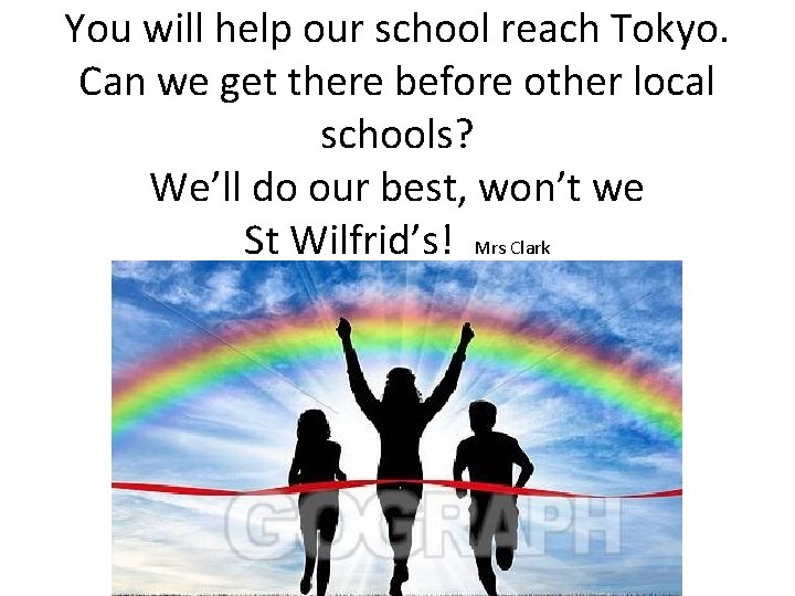 You will help our school reach Tokyo. Can we get there before other local