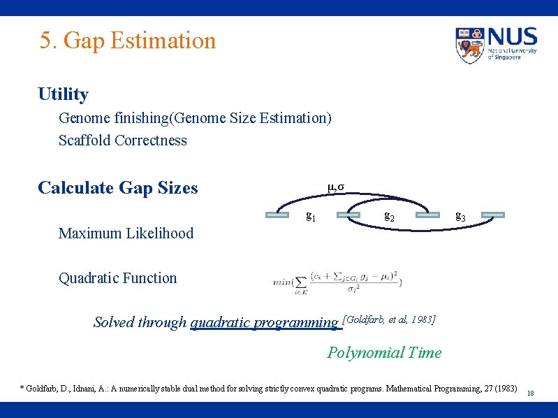 5. Gap Estimation Utility Genome finishing(Genome Size Estimation) Scaffold Correctness Calculate Gap Sizes μ,