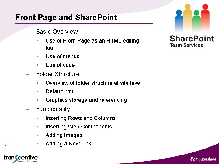 Front Page and Share. Point – – – 7 Basic Overview • Use of Front Page and Share. Point – – – 7 Basic Overview • Use of