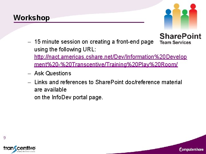Workshop – 15 minute session on creating a front-end page using the following URL: Workshop – 15 minute session on creating a front-end page using the following URL: