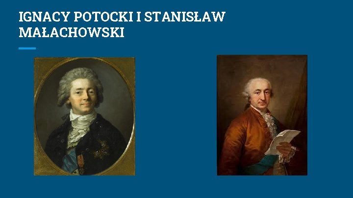 IGNACY POTOCKI I STANISŁAW MAŁACHOWSKI 