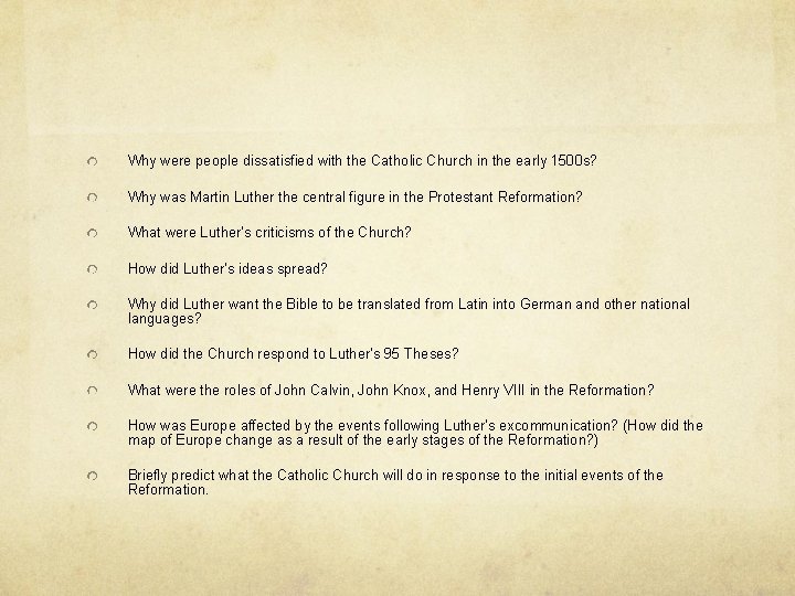 Why were people dissatisfied with the Catholic Church in the early 1500 s? Why