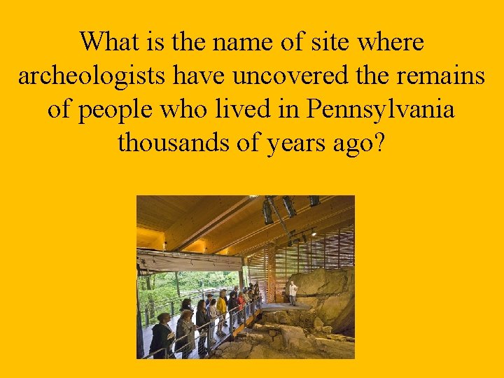 What is the name of site where archeologists have uncovered the remains of people