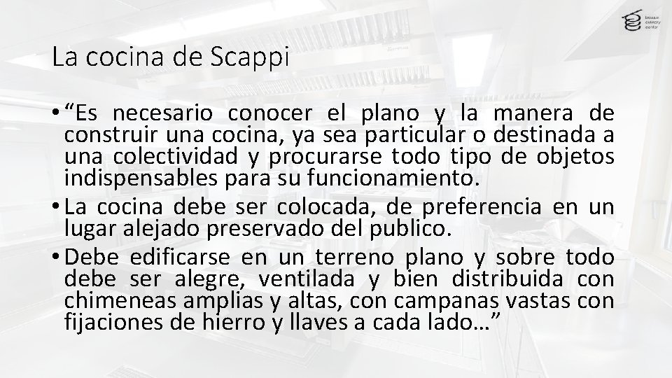 La cocina de Scappi • “Es necesario conocer el plano y la manera de