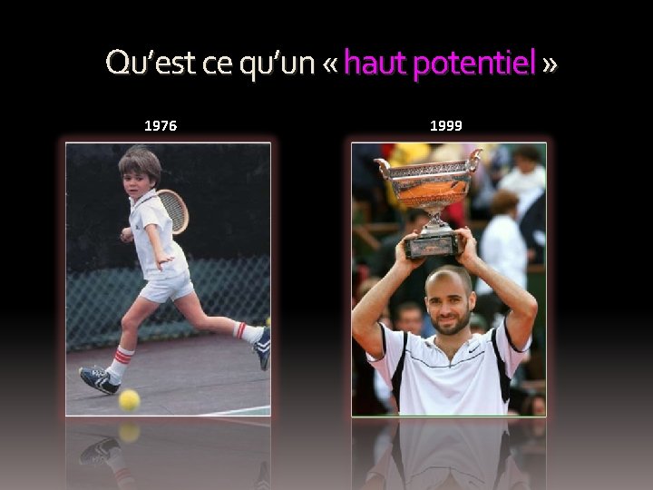 Qu’est ce qu’un « haut potentiel » 1976 1999 